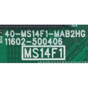 MAIN PARA SMART TV TCL / NUMERO DE PARTE 3081-000404 / 40-MS14F1-MAB2HG / 11602-500406 / MS14F1 / 30800-000440 / GNB001266A / V8-ST14K01-LF / DISPLAY V400HJ6-PE1 / MODELO 40S325